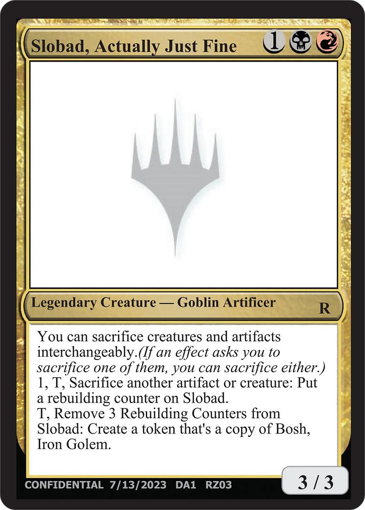Slobad, Actually Just Fine [Mystery Booster]