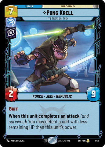 Pong Krell - It's Treason, Then (540) (Foil) (540) [Legends of the Force]