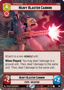 Heavy Blaster Cannon (911) (Hyperspace Foil) (911) [Legends of the Force]