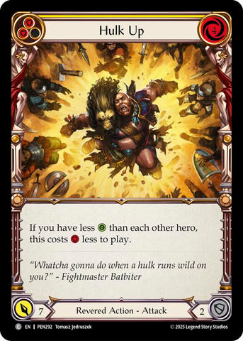 Hulk Up (Yellow) (Rainbow Foil) [PEN292] (Compendium of Rathe)  Rainbow Foil
