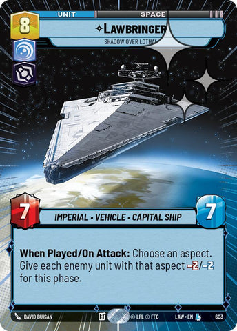 Lawbringer - Shadow Over Lothal (603) (Hyperspace Foil) (603) [A Lawless Time]