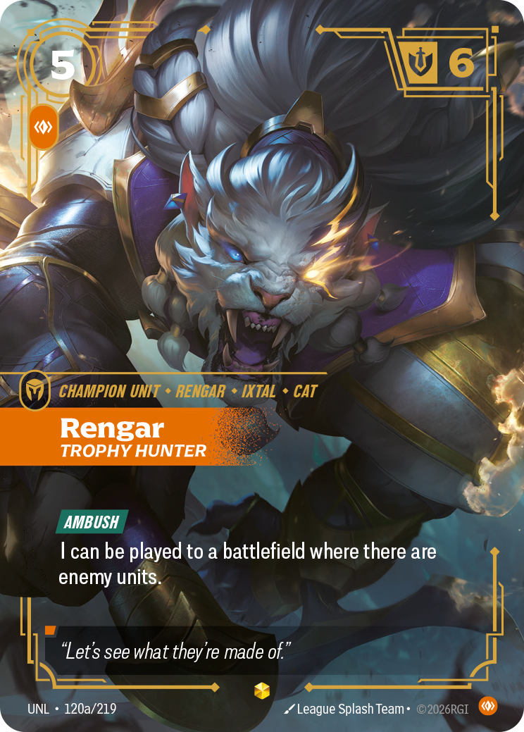 Rengar - Trophy Hunter (Alternate Art) - 120 - [UNL]