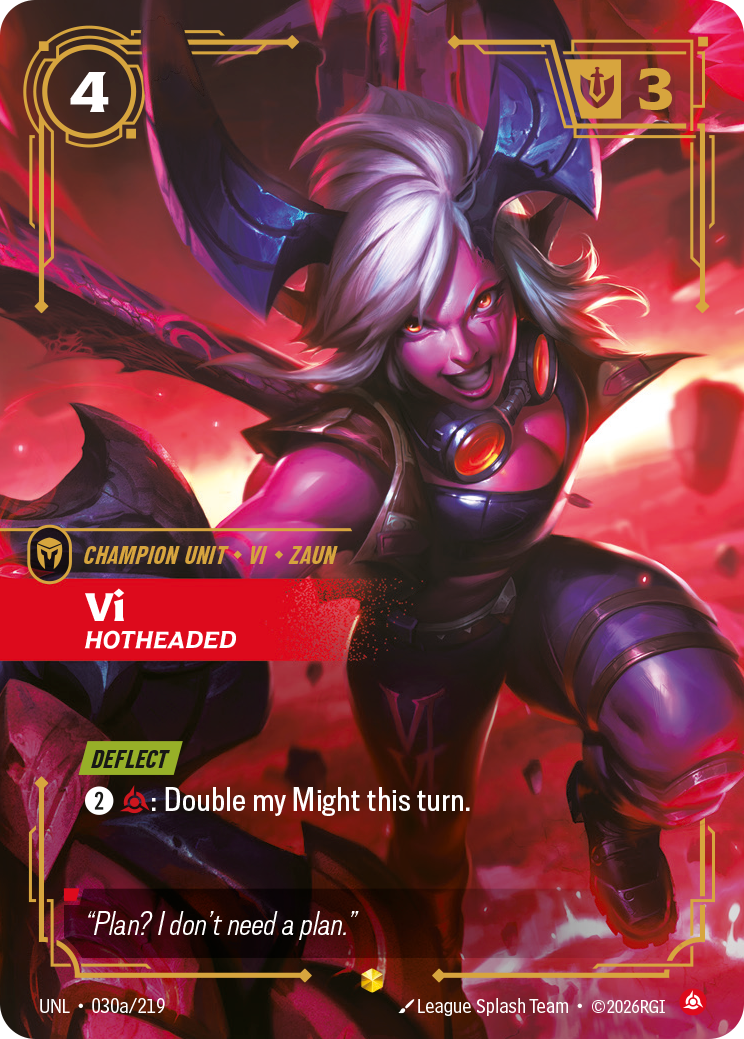 Vi - Hotheaded (Alternate Art) - 30 - [UNL]