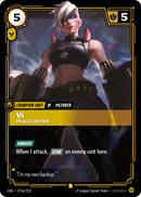 Vi - Peacekeeper (Alternate Art) - 176 - [UNL]